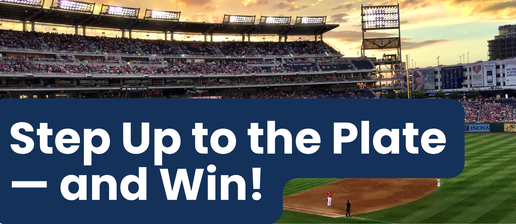 banner- Step Up to the Plate — and Win!
